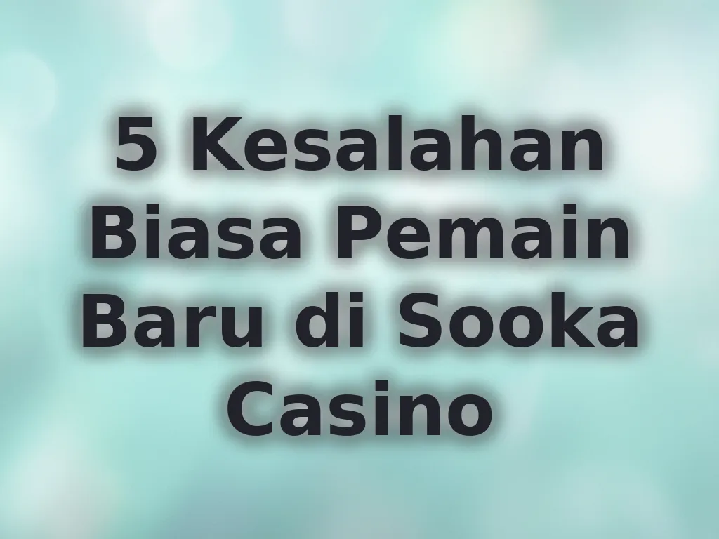 Kesalahan pemain baru